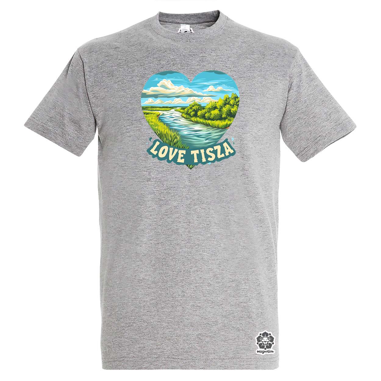 Love Tisza v12 egyedi póló 