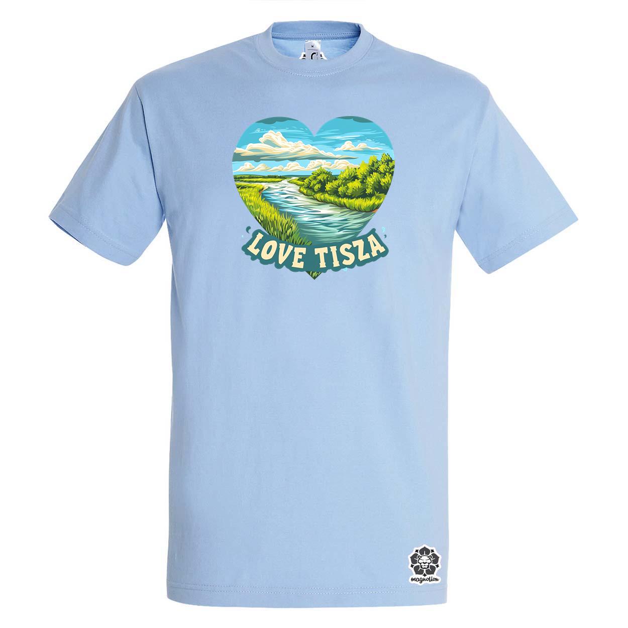 Love Tisza v12 egyedi póló 